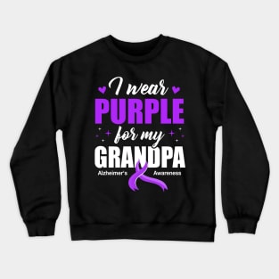 Support I Wear Purple For My Grandpa Alzheimer's Awareness Crewneck Sweatshirt